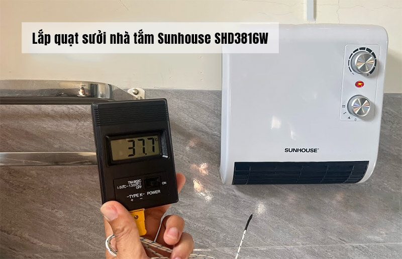 Lắp đặt quạt sưởi nhà tắm Sunhouse SHD3816W