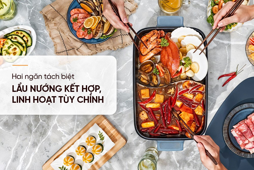 Hai ngăn kết hợp – Linh hoạt nấu lẩu và nướng cùng lúc