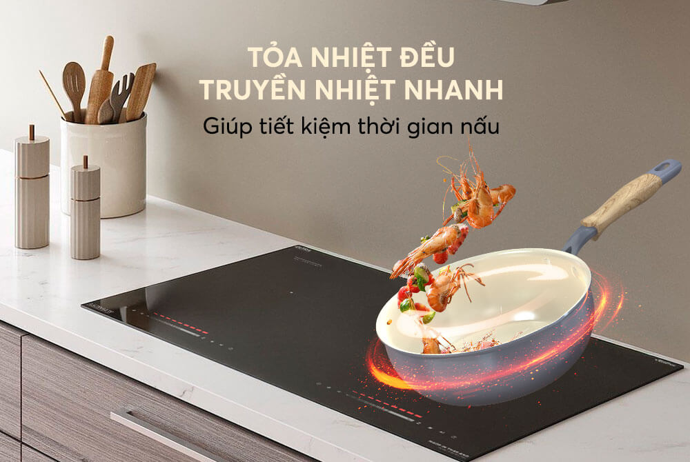 Tỏa nhiệt đều, truyền nhiệt nhanh
