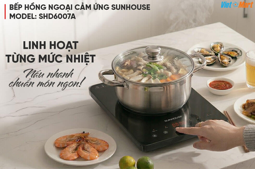 Linh hoạt từng mức nhiệt – Nấu nhanh chuẩn món ngon với SHD6007A
