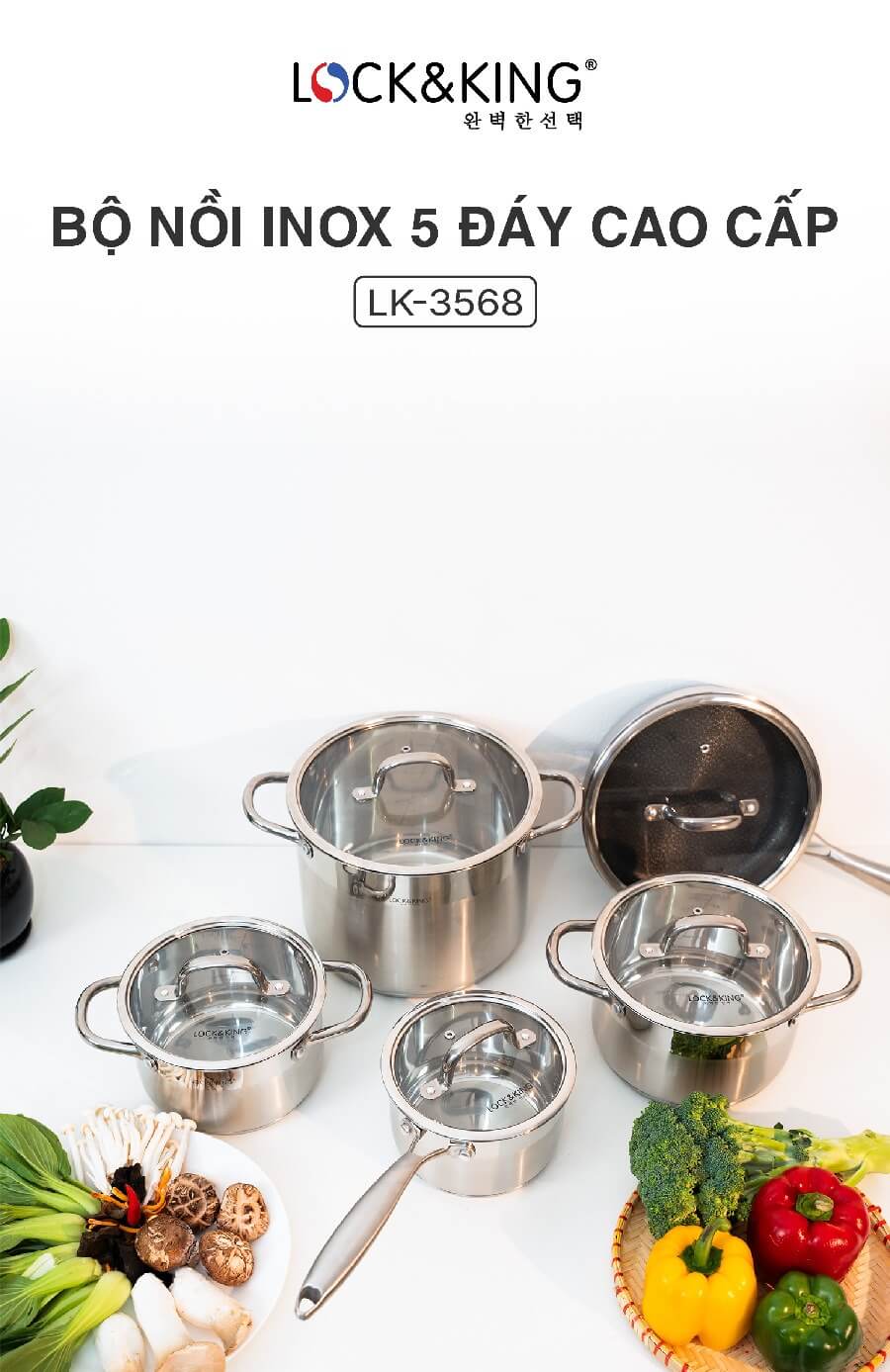 Bộ nồi inox 5 đáy cao cấp lock&king lk-3568 10 Bộ Nồi Inox 5 Đáy Cao Cấp Lock&King LK-3568